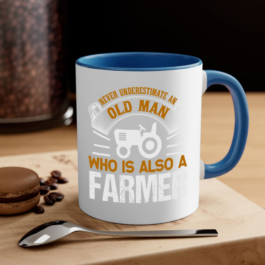 never understimate an old man 41#- Farm and garden-Mug / Coffee Cup