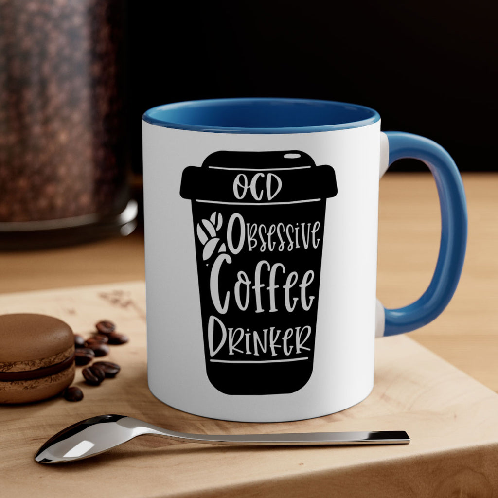 ocd obsessive coffee drinker 55#- coffee-Mug / Coffee Cup