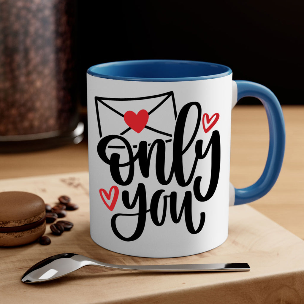 only you 15#- valentines day-Mug / Coffee Cup