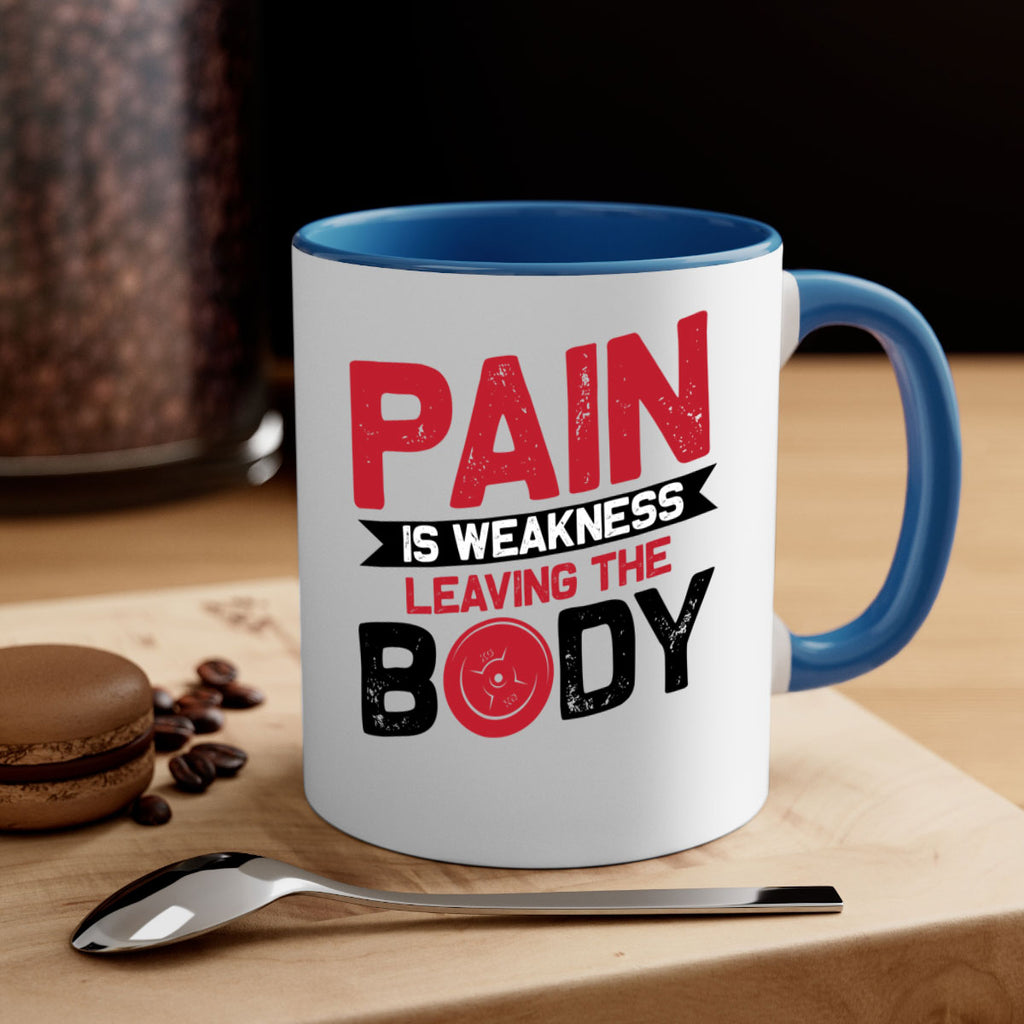 pain is weakness leaving the body 4#- gym-Mug / Coffee Cup
