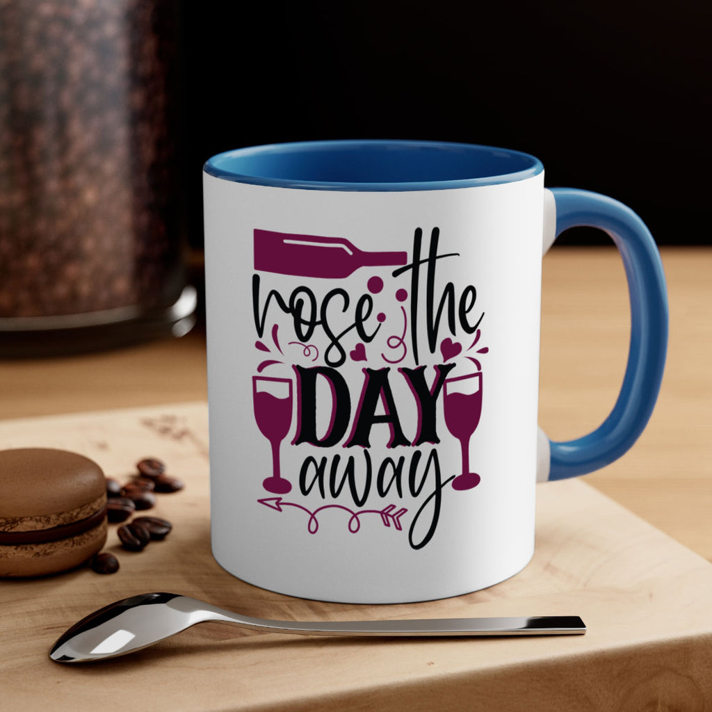 rose the day away 174#- wine-Mug / Coffee Cup