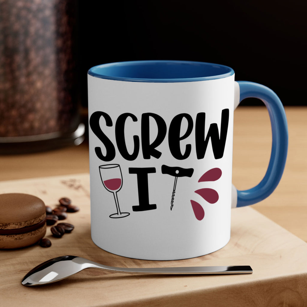 screw it 29#- wine-Mug / Coffee Cup