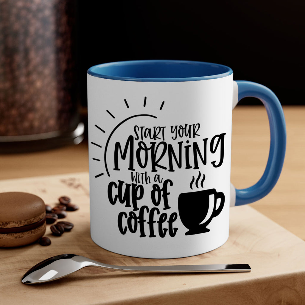 start your morning with a cup of coffee 30#- coffee-Mug / Coffee Cup