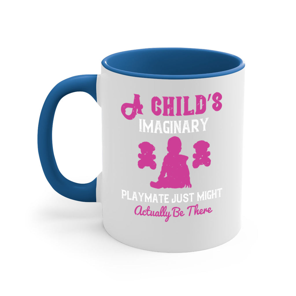 A child’s imaginary playmate just might actually be there Style 6#- kids-Mug / Coffee Cup