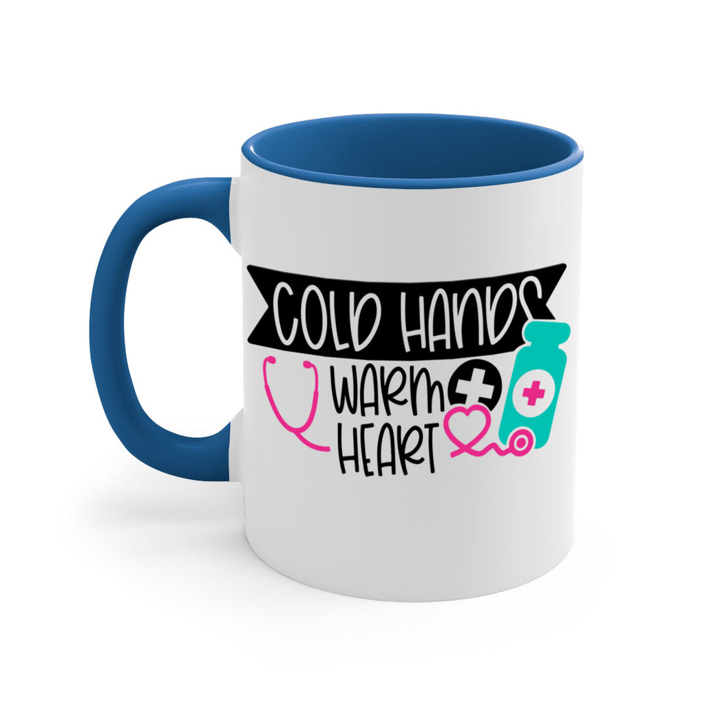 Cold Hands Warm Heart Style Style 205#- nurse-Mug / Coffee Cup