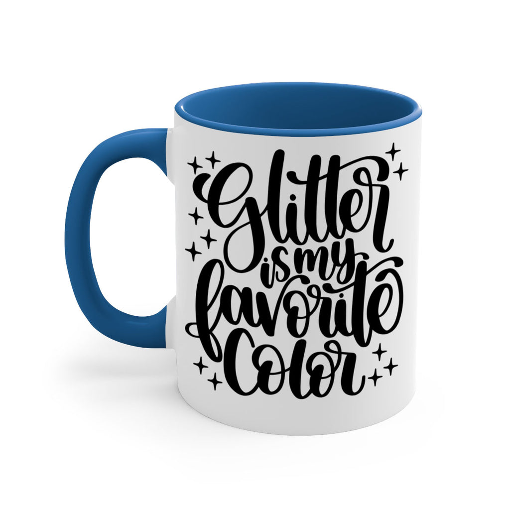 Glitter Is My Favorite Color 25#- crafting-Mug / Coffee Cup