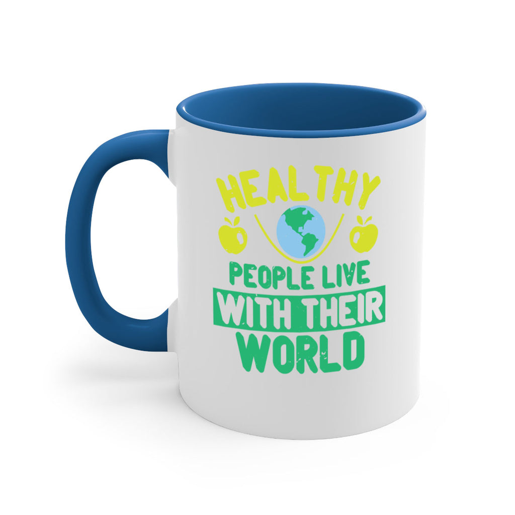 Healthy people live with their world Style 38#- World Health-Mug / Coffee Cup