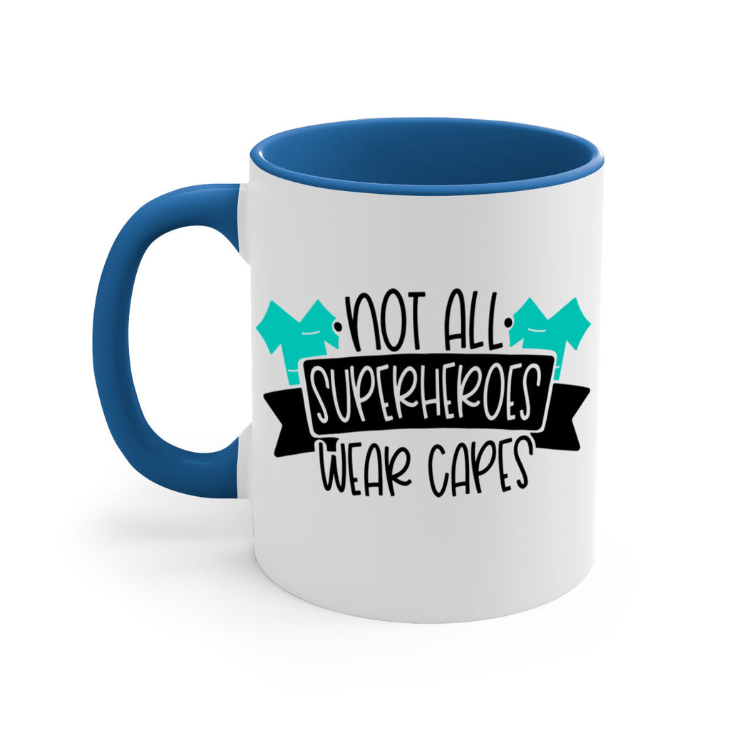 Not All Superheroes Wear Capes Style Style 124#- nurse-Mug / Coffee Cup