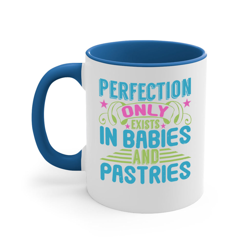 Perfection only exists in babies and pastires Style 182#- baby2-Mug / Coffee Cup
