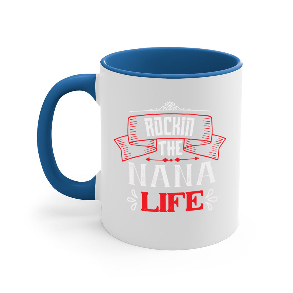 Rockin the nana life 99#- grandma-Mug / Coffee Cup