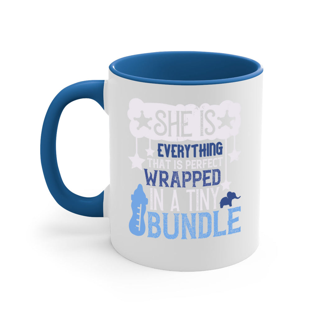 She is everything that is perfect wrapped in a tiny bundle Style 10#- baby2-Mug / Coffee Cup
