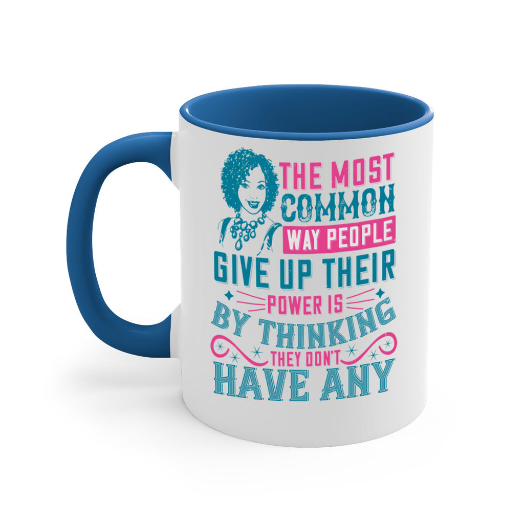 The most common way people give up their power is by thinking they dont have any Style 15#- Afro - Black-Mug / Coffee Cup