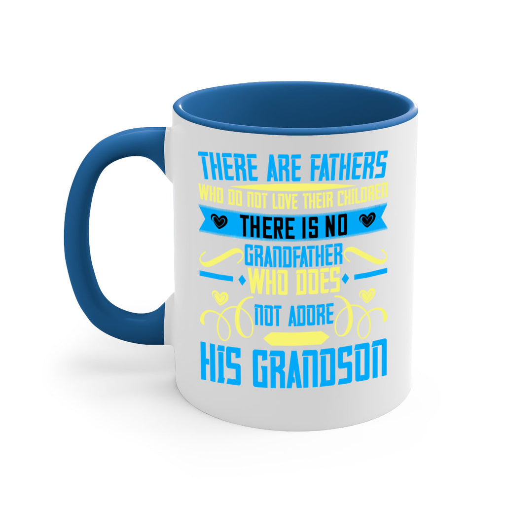 There are fathers who do not love their children 64#- grandpa-Mug / Coffee Cup