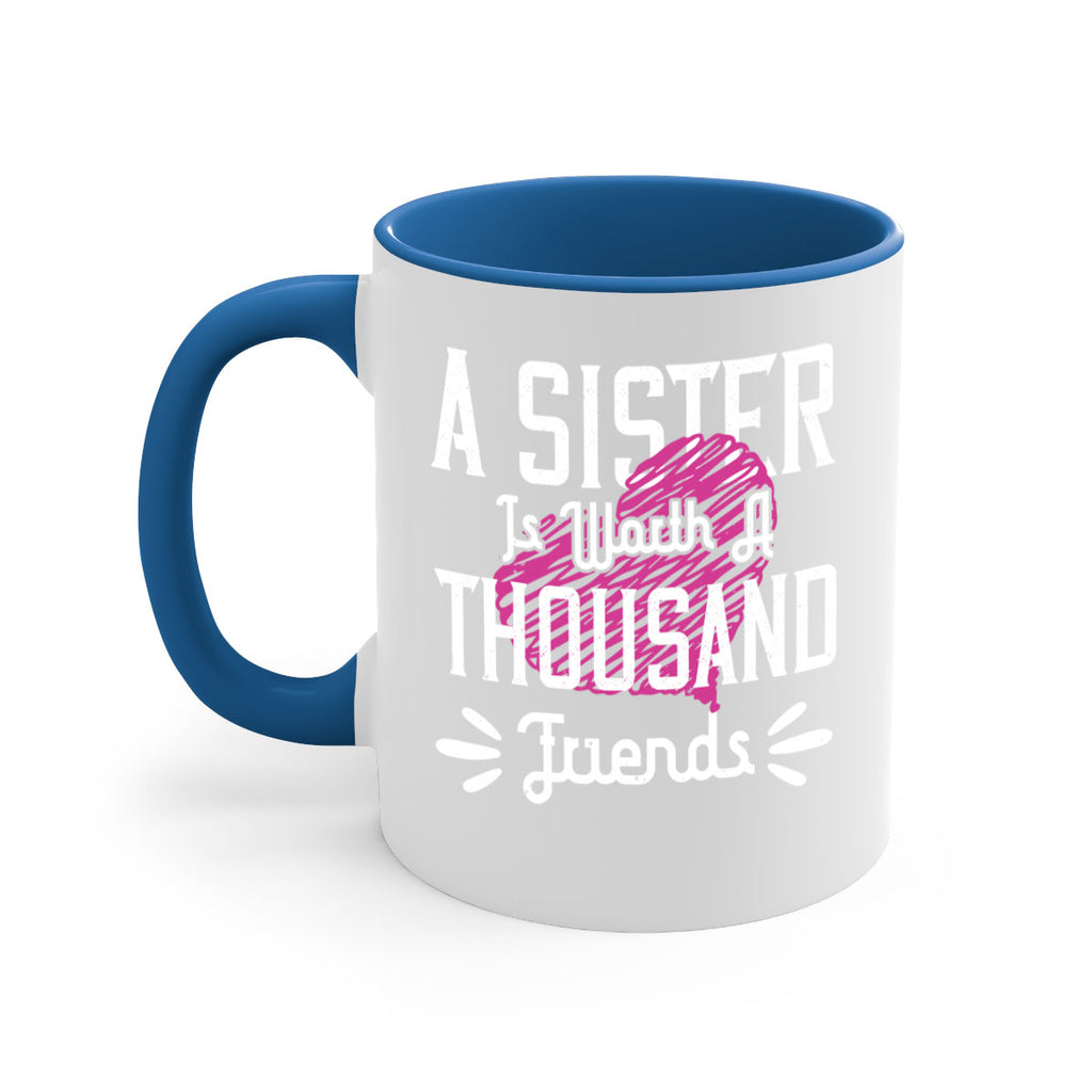 a sister is worth a thousand friends 45#- sister-Mug / Coffee Cup