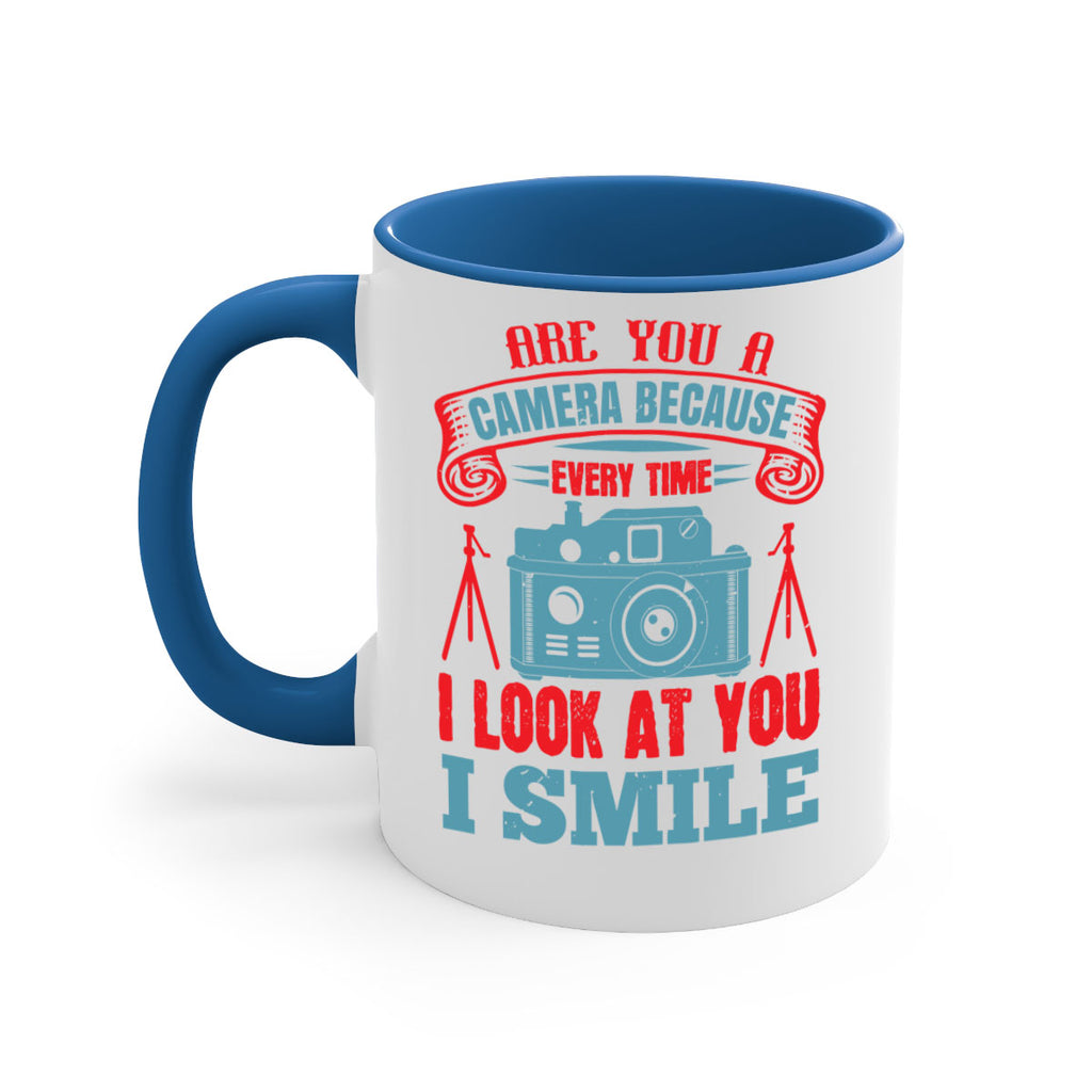 are you a camera because 46#- photography-Mug / Coffee Cup