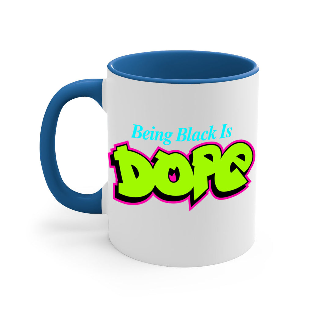 being black is dope 261#- black words - phrases-Mug / Coffee Cup