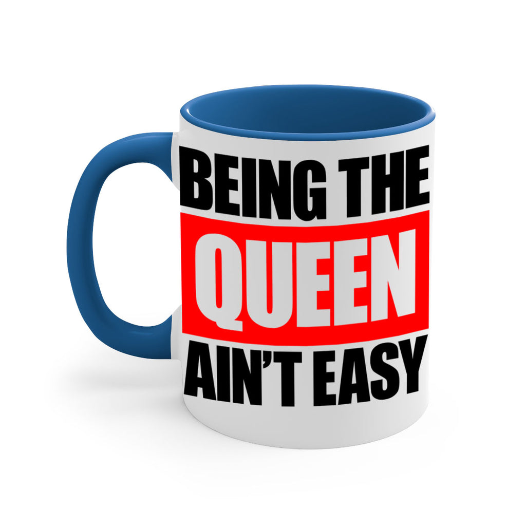 being the queen aint easy 255#- black words - phrases-Mug / Coffee Cup