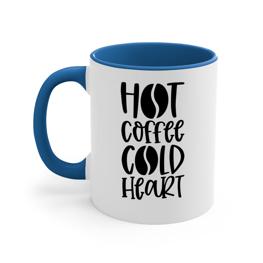 hot coffee cold heart 110#- coffee-Mug / Coffee Cup