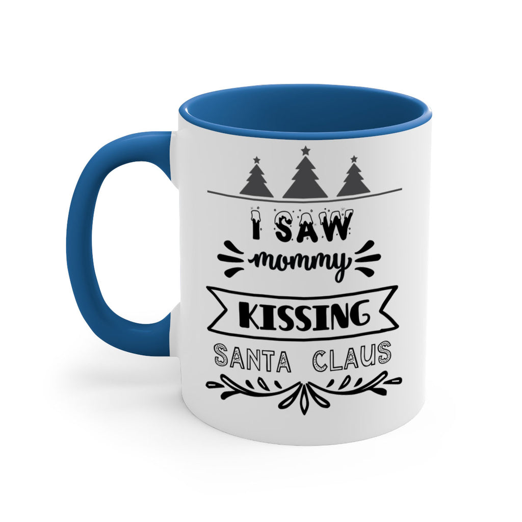 i saw mommy kissing santa claus style 345#- christmas-Mug / Coffee Cup