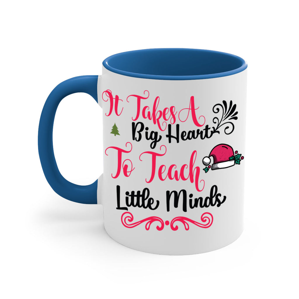 it takes a big heart to teach little minds style 373#- christmas-Mug / Coffee Cup