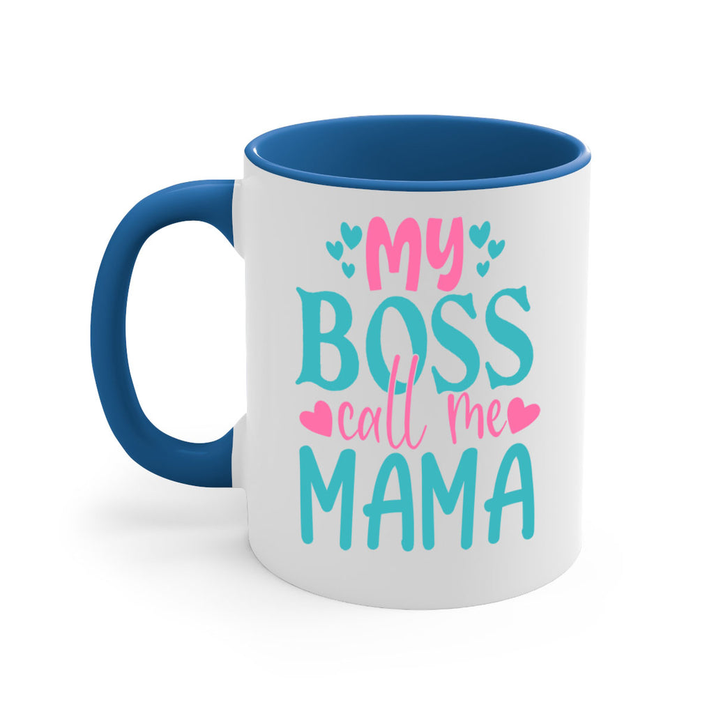 my boss call me mama 312#- mom-Mug / Coffee Cup
