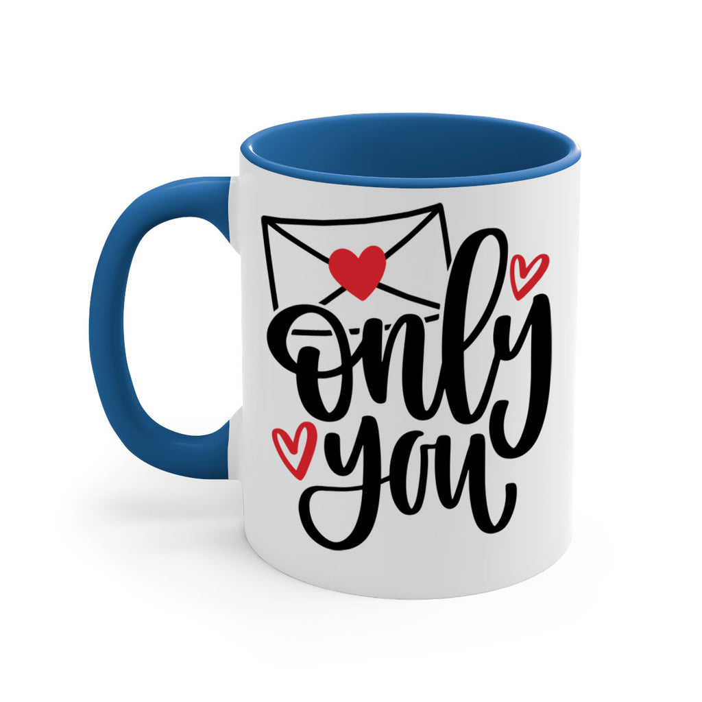 only you 15#- valentines day-Mug / Coffee Cup