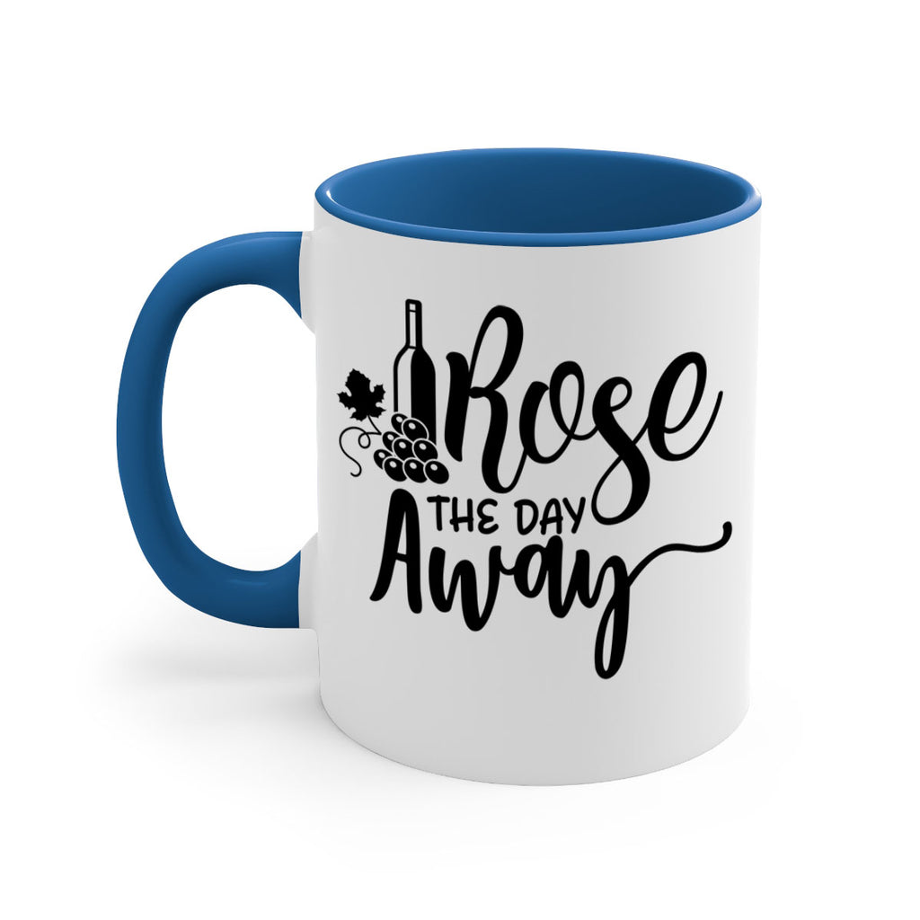 rose the day away 172#- wine-Mug / Coffee Cup