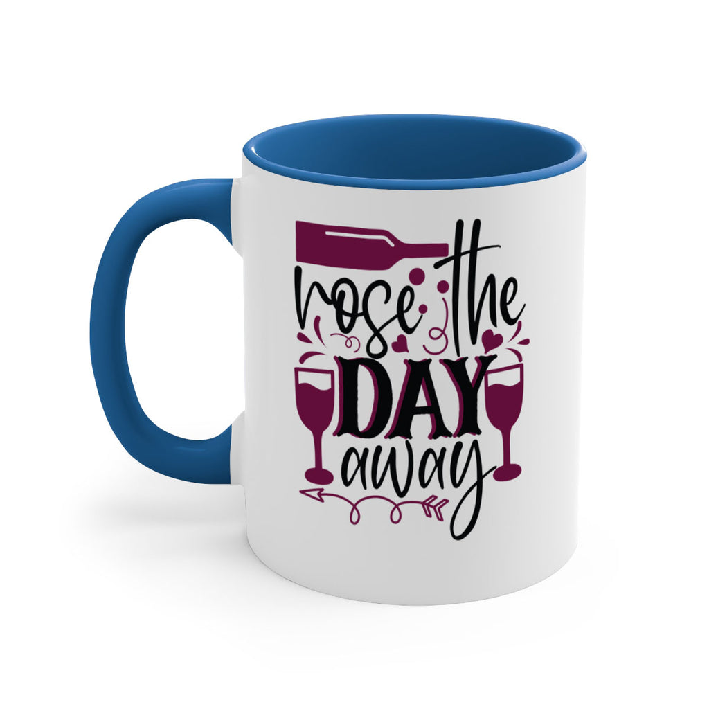 rose the day away 174#- wine-Mug / Coffee Cup