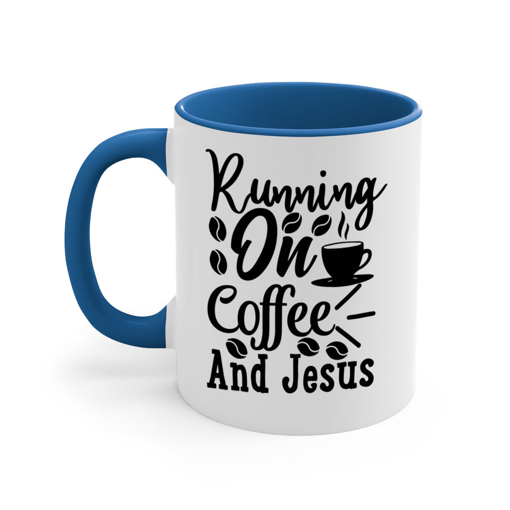 running on coffee and jesus 279#- coffee-Mug / Coffee Cup