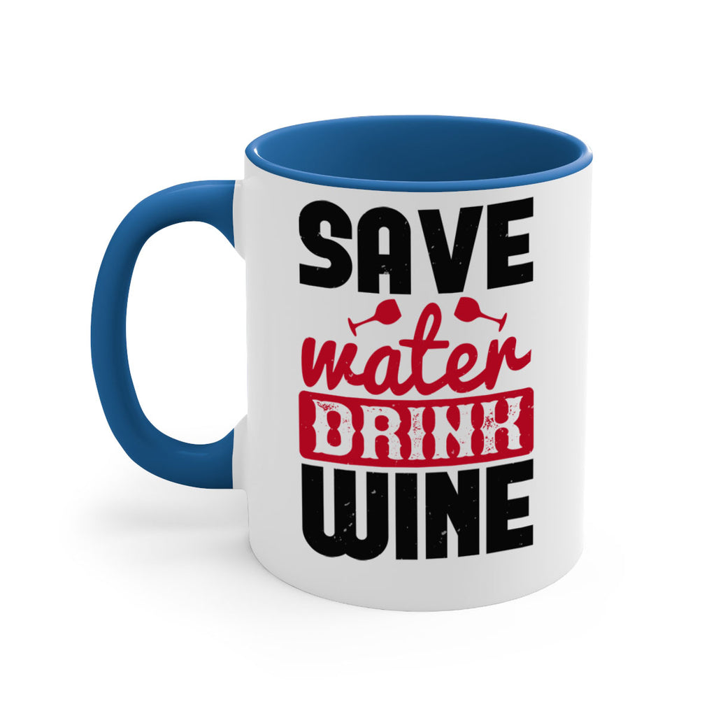 save water drink wine 122#- wine-Mug / Coffee Cup