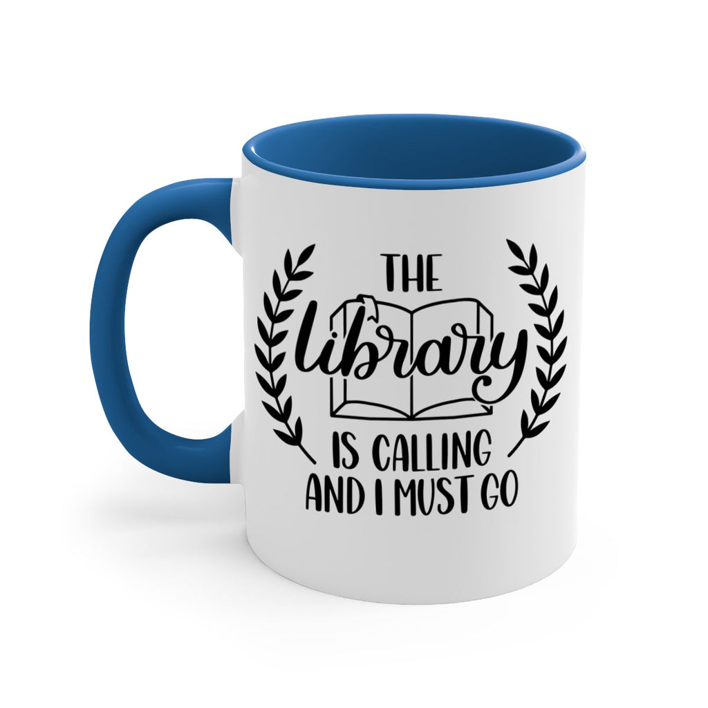the library is calling and i must go 25#- Reading - Books-Mug / Coffee Cup