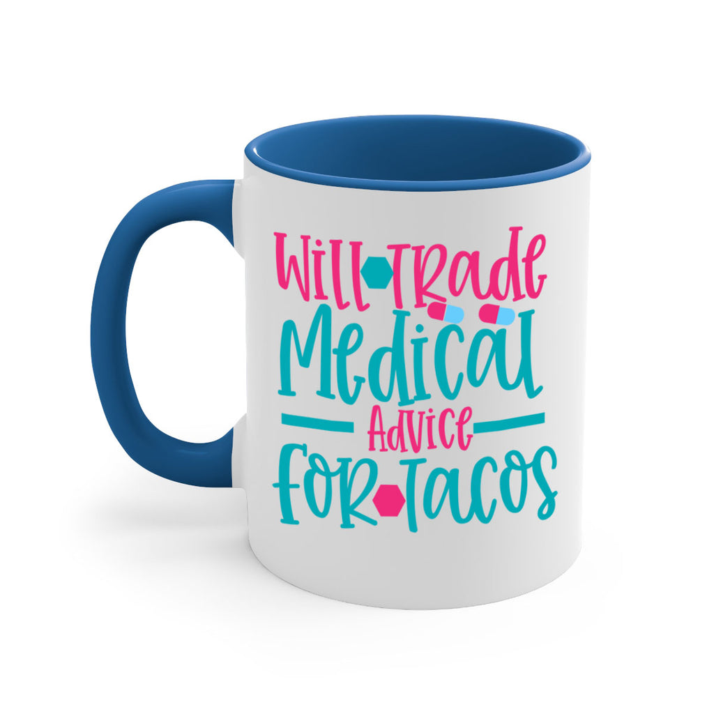 will trade medicau advice for tacos Style 343#- nurse-Mug / Coffee Cup