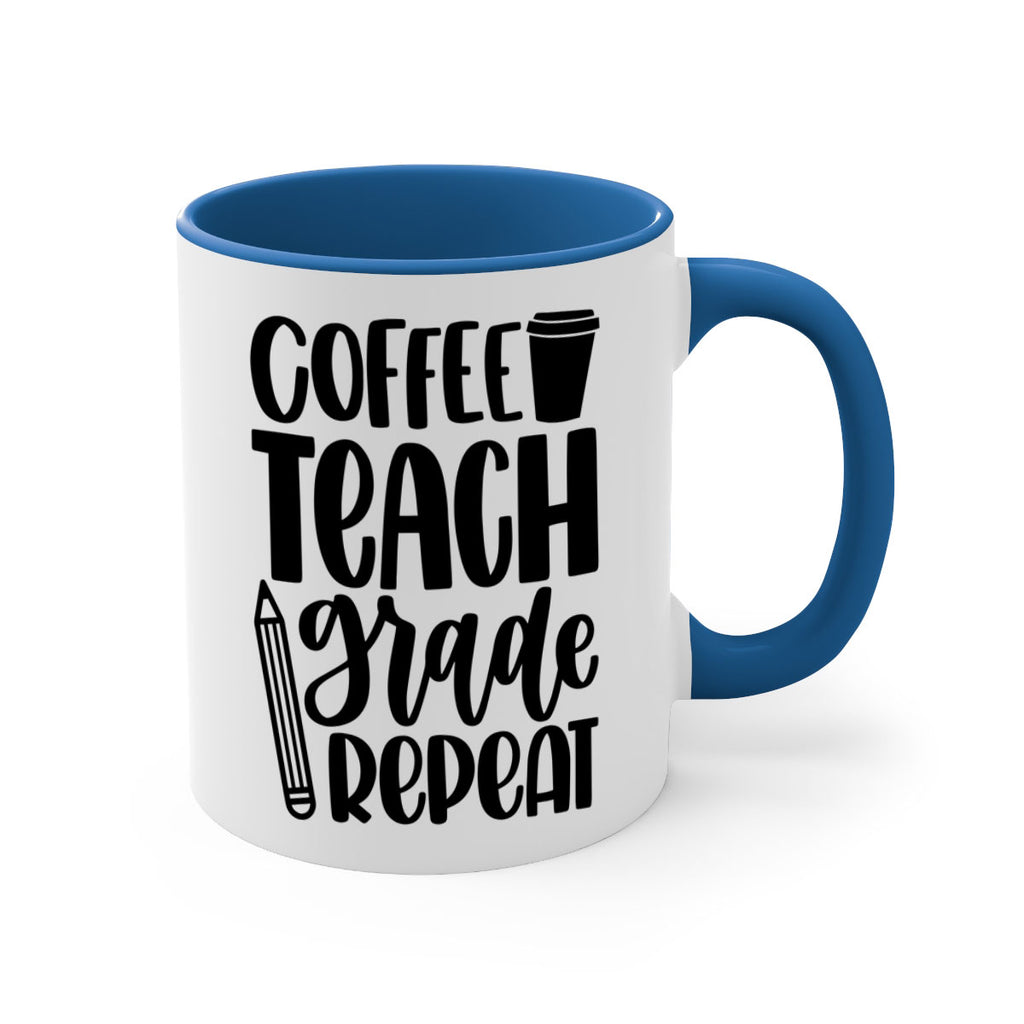 Coffee Teach Grade Repeat Style 83#- teacher-Mug / Coffee Cup