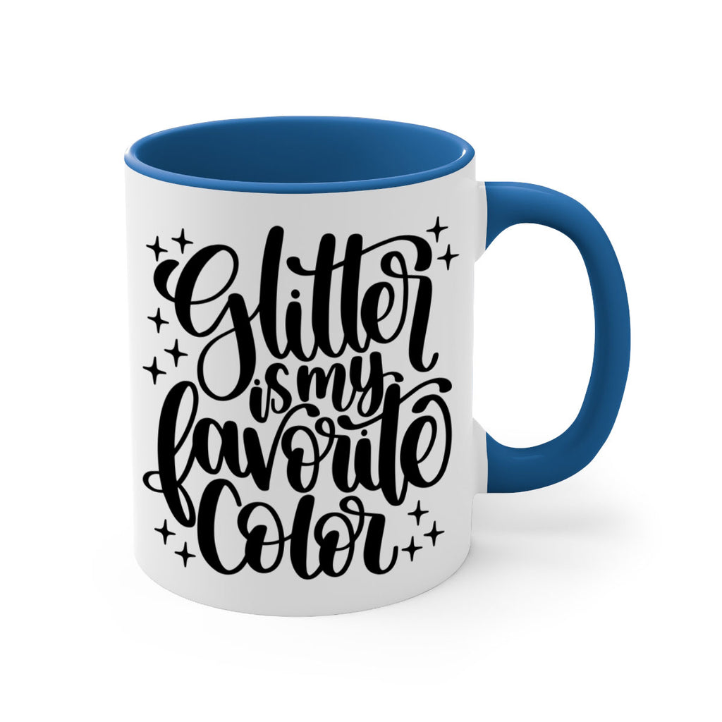 Glitter Is My Favorite Color 25#- crafting-Mug / Coffee Cup