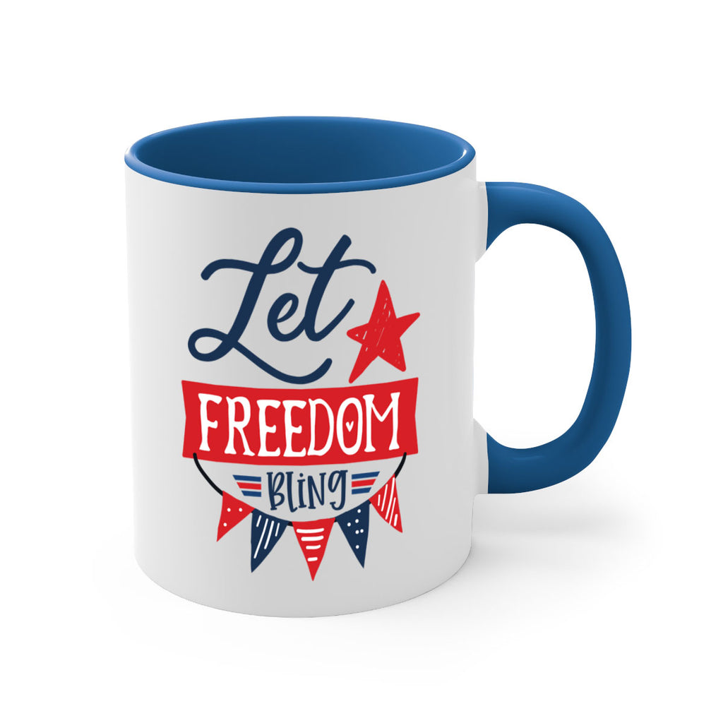 Let freedom bling Style 78#- 4th Of July-Mug / Coffee Cup