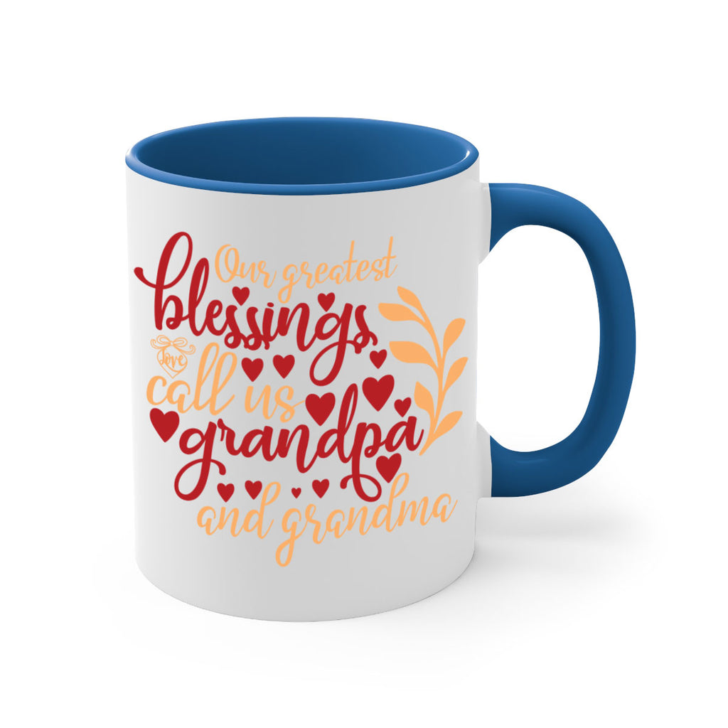 Our greatest blessings call us grandpa and grandma 1#- Family-Mug / Coffee Cup