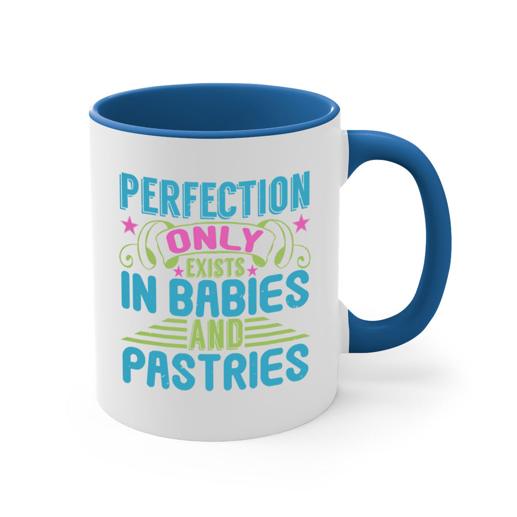 Perfection only exists in babies and pastires Style 182#- baby2-Mug / Coffee Cup
