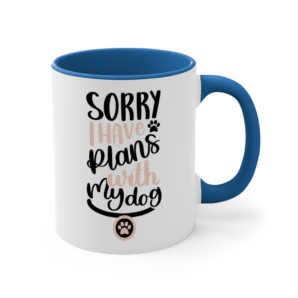 Sorry I Have Plans Style 9#- Dog-Mug / Coffee Cup