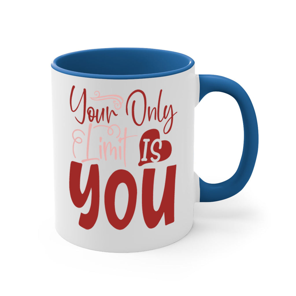 Your Only Limit Is You Style 54#- motivation-Mug / Coffee Cup