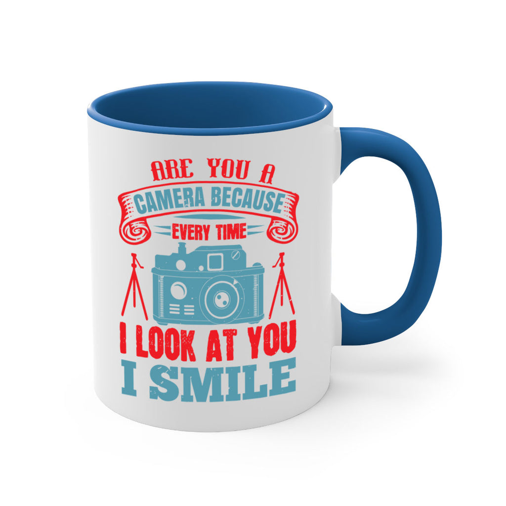 are you a camera because 46#- photography-Mug / Coffee Cup