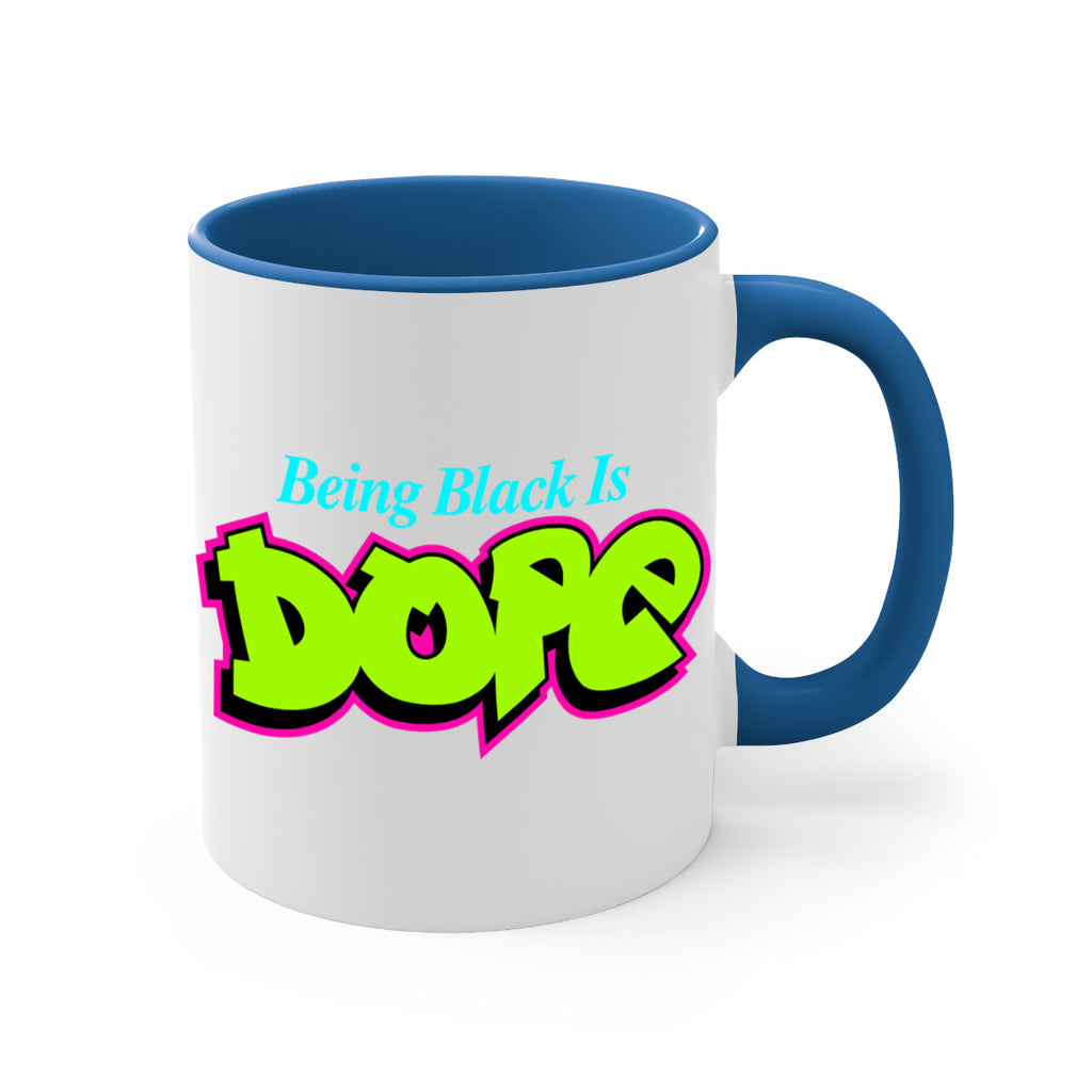 being black is dope 261#- black words - phrases-Mug / Coffee Cup