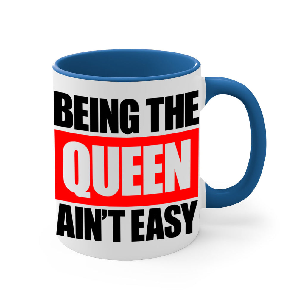 being the queen aint easy 255#- black words - phrases-Mug / Coffee Cup