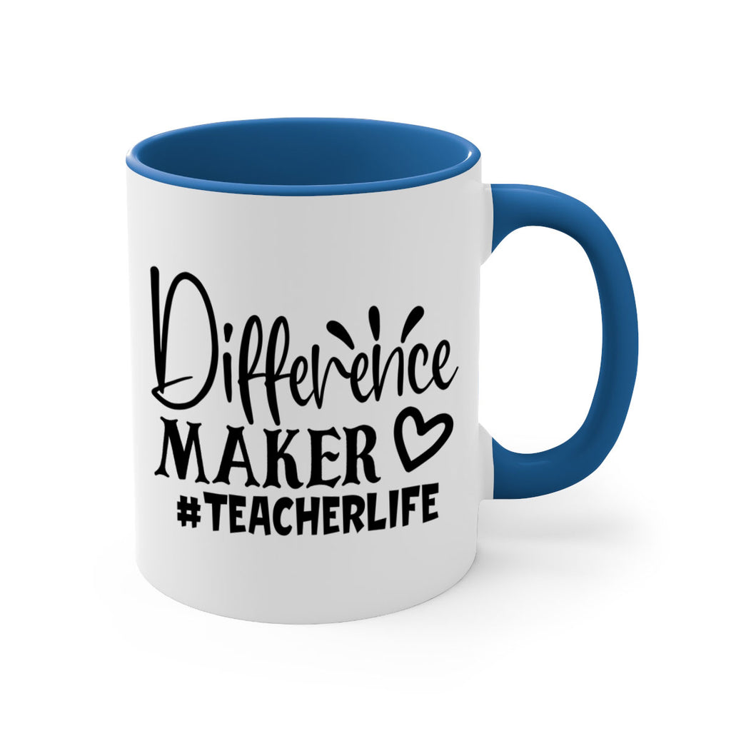 difference maker teacherlife Style 185#- teacher-Mug / Coffee Cup