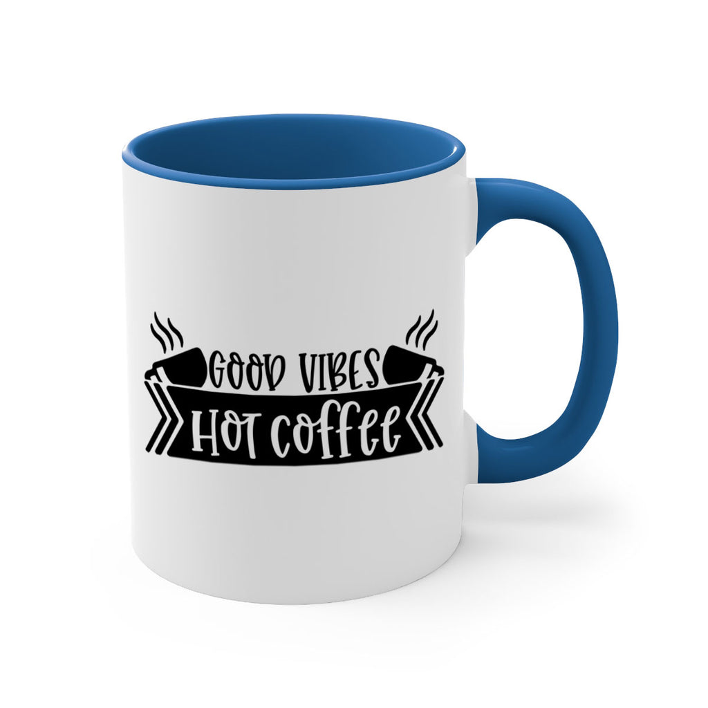 good vibes hot coffee 119#- coffee-Mug / Coffee Cup