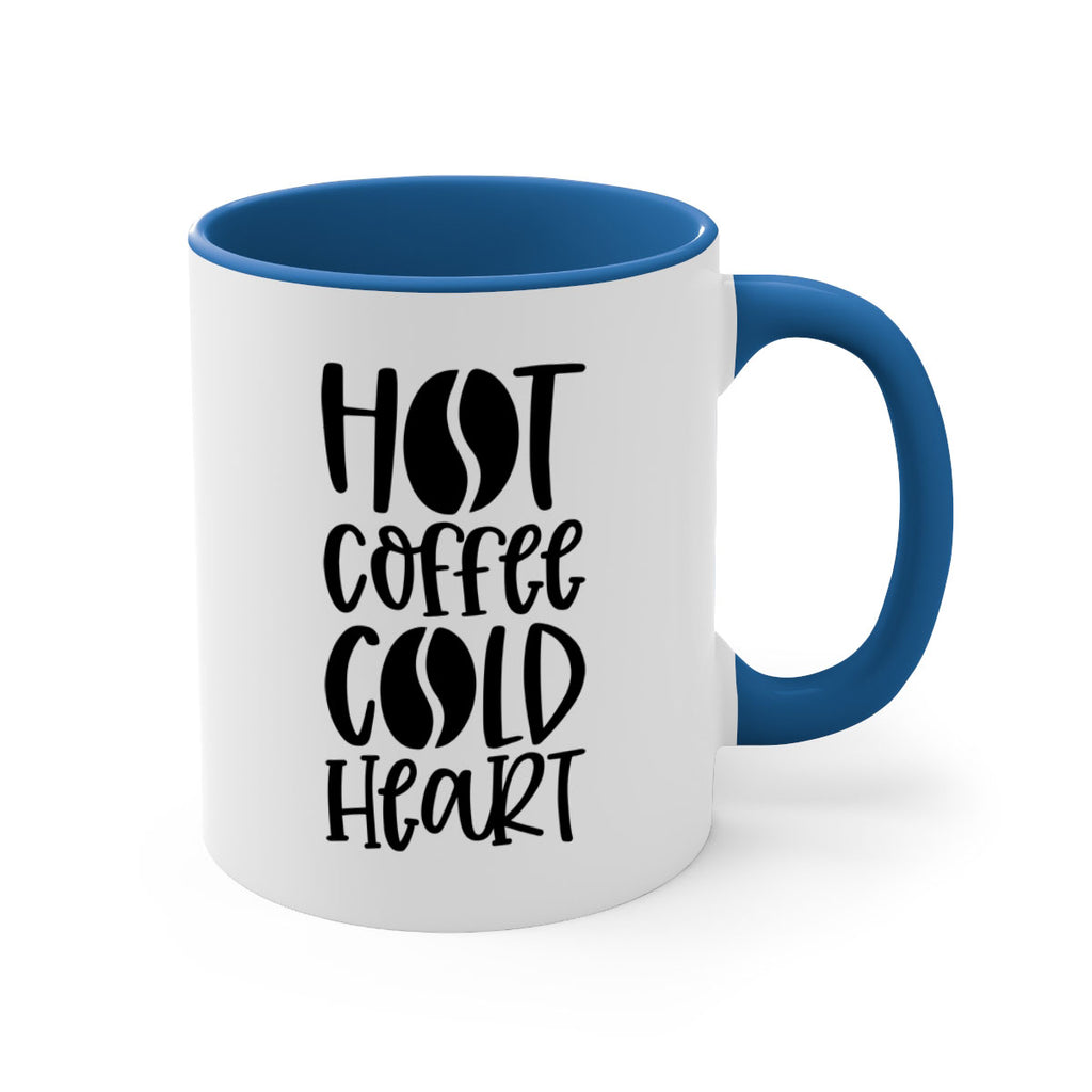 hot coffee cold heart 110#- coffee-Mug / Coffee Cup