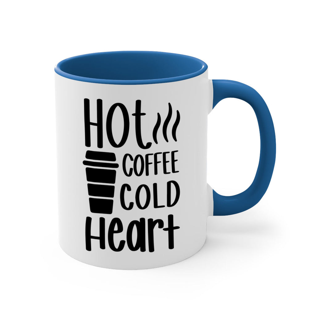 hot coffee cold heart 111#- coffee-Mug / Coffee Cup