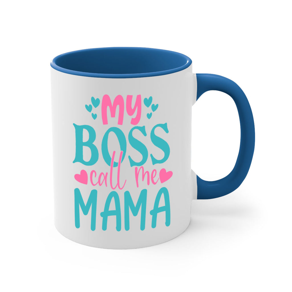 my boss call me mama 312#- mom-Mug / Coffee Cup