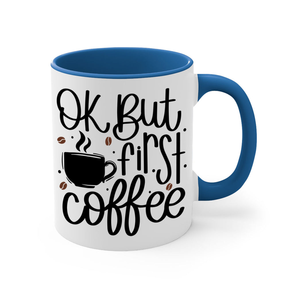 ok but first coffee 53#- coffee-Mug / Coffee Cup