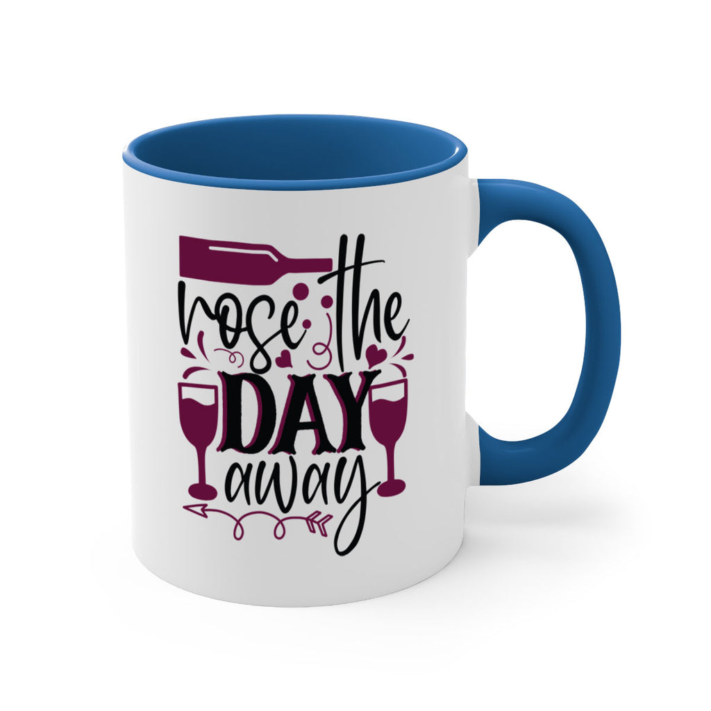 rose the day away 174#- wine-Mug / Coffee Cup