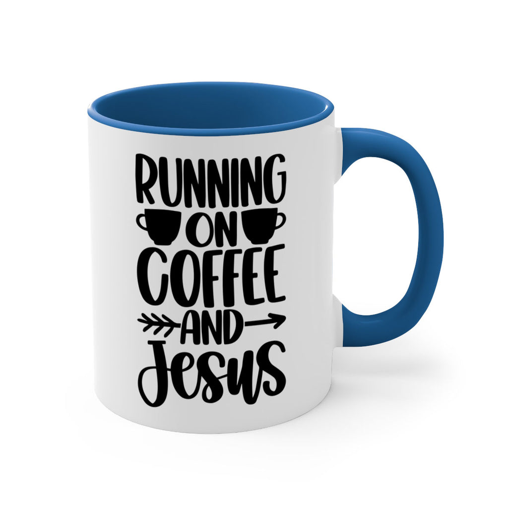 running on coffee and jesus 39#- coffee-Mug / Coffee Cup
